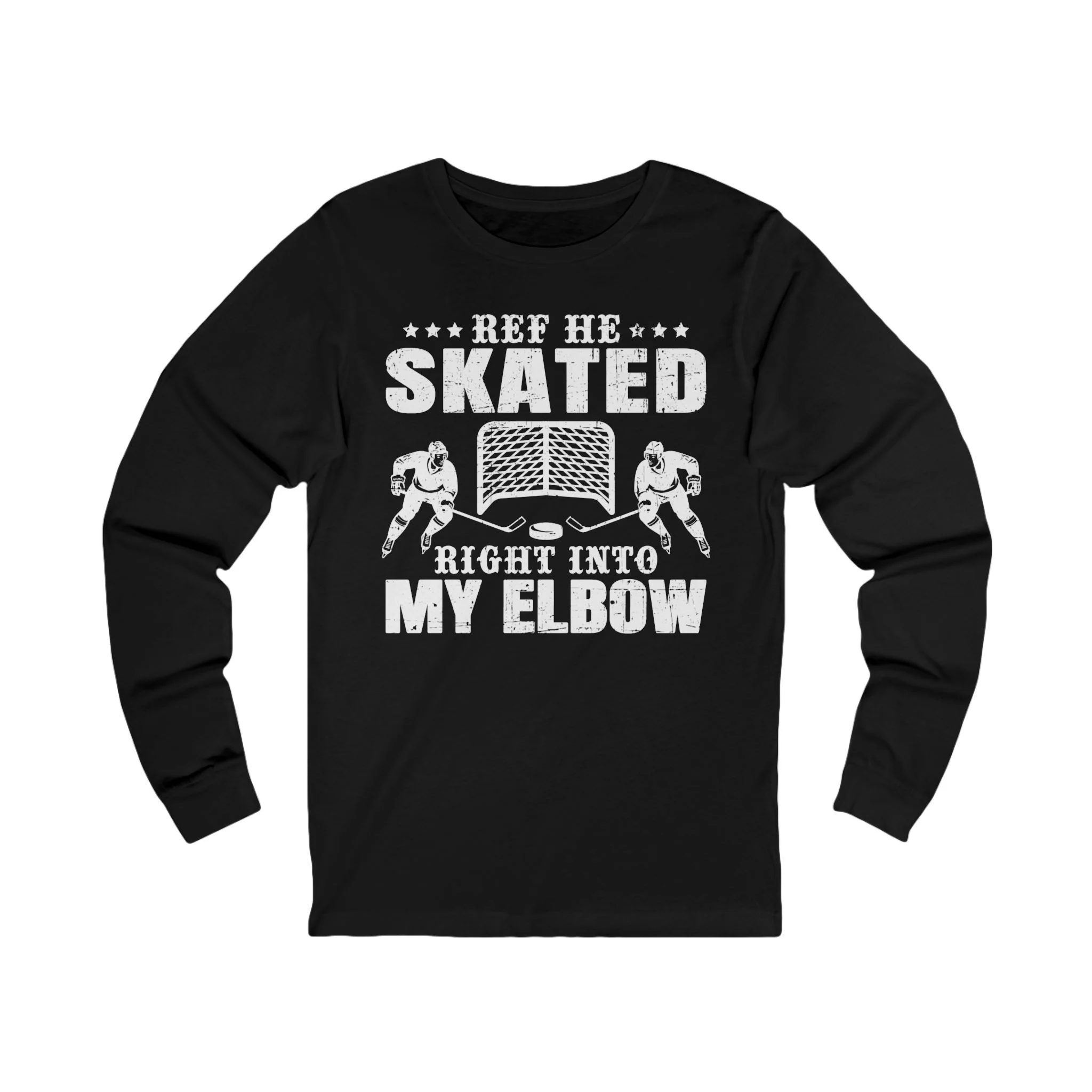 Funny Hockey Long Sleeve T-Shirt - Ref He Skated Right Into My Elbow Unisex Hockey Long Sleeve Shirt - Image 3