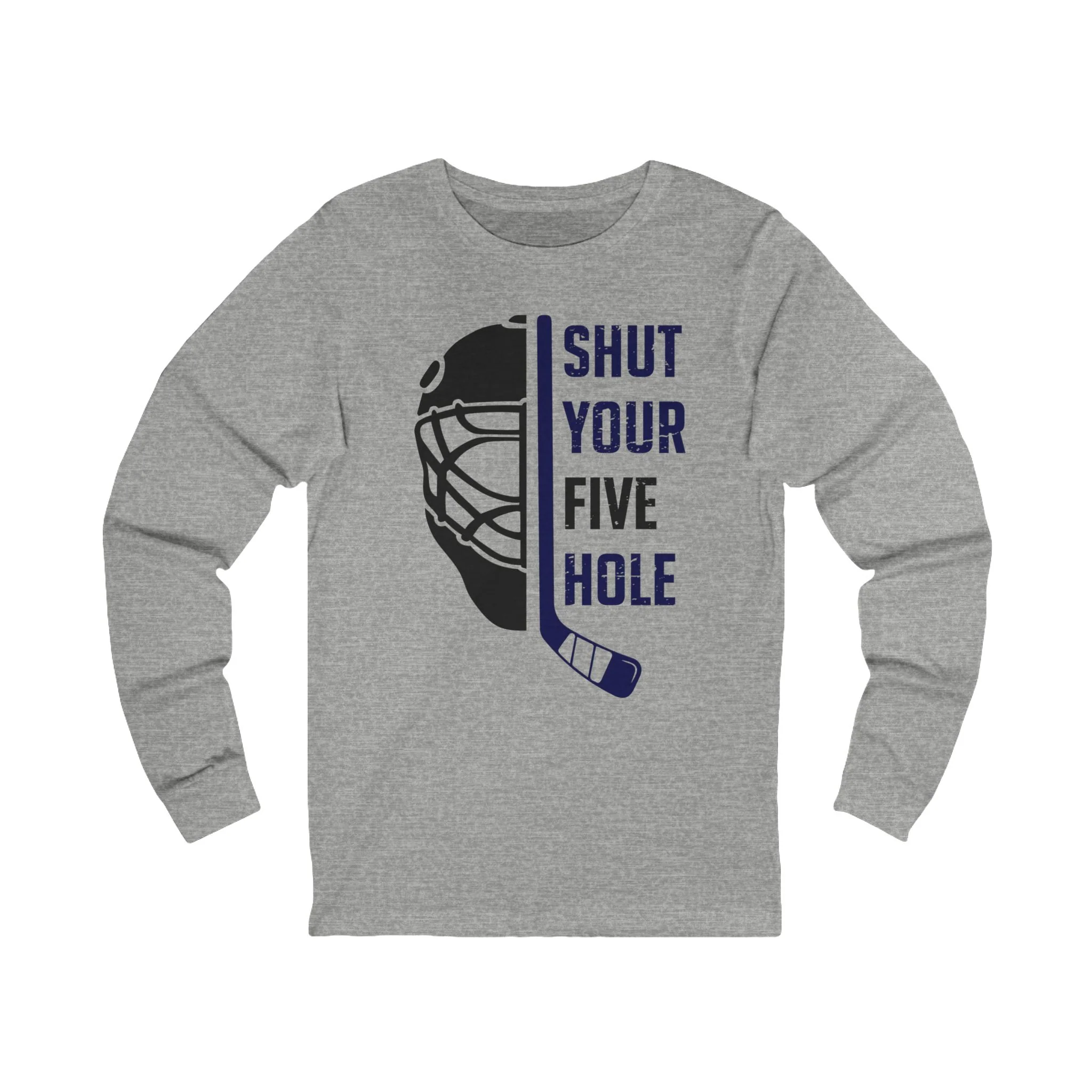 Funny Hockey Long Sleeve T-Shirt - Shut Your Five Hole Unisex Hockey Long Sleeve Shirt - Image 3