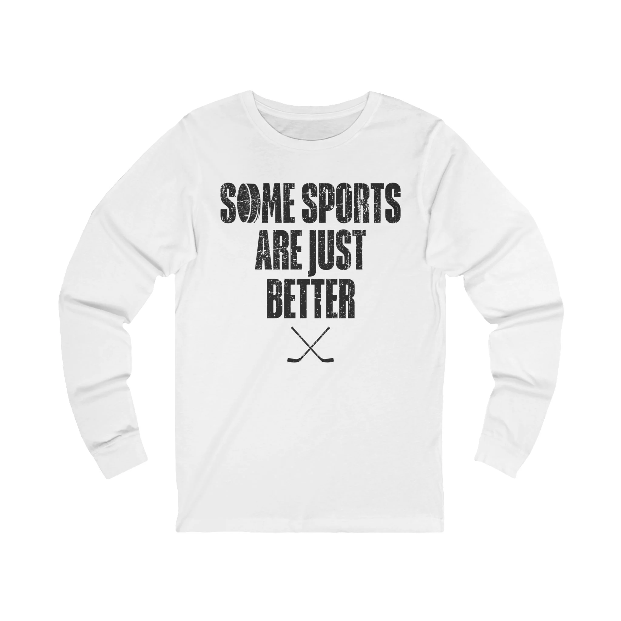 Funny Hockey Long Sleeve T-Shirt - Some Sports Are Just Better Unisex Hockey Long Sleeve Shirt - Image 2