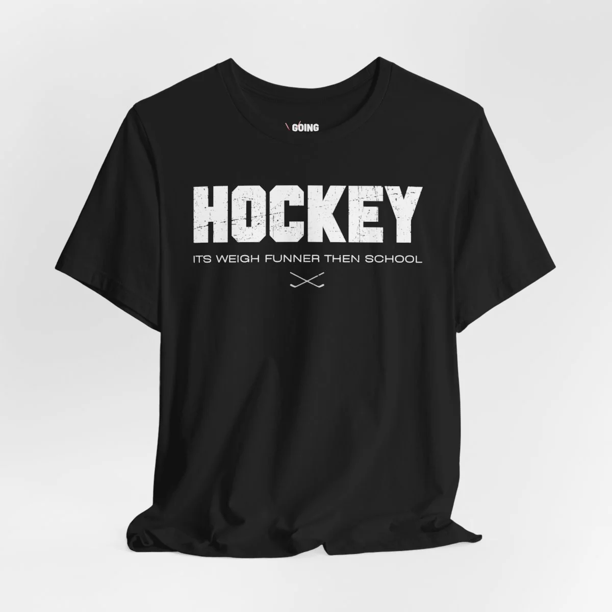 Funny Hockey T-Shirt - Its Weigh Funner Then School Unisex Hockey Shirt